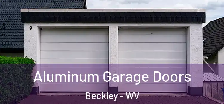  Aluminum Garage Doors Beckley - WV