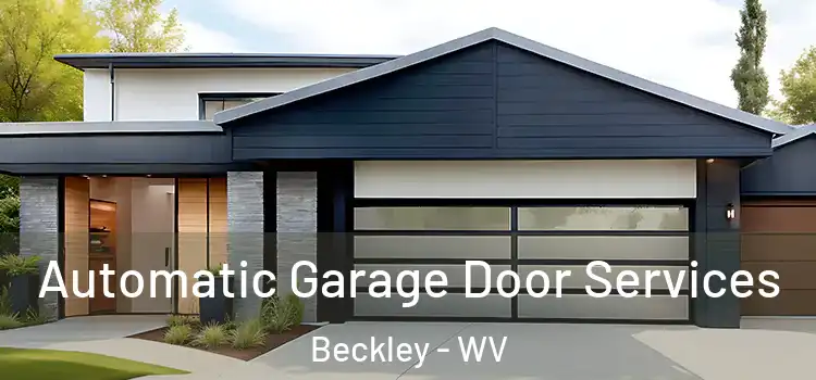  Automatic Garage Door Services Beckley - WV