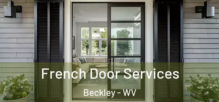 French Door Services Beckley - WV