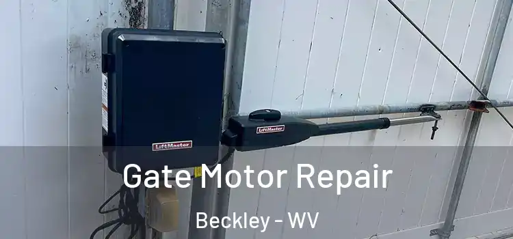 Gate Motor Repair Beckley - WV