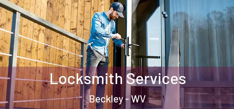 Locksmith Services Beckley - WV
