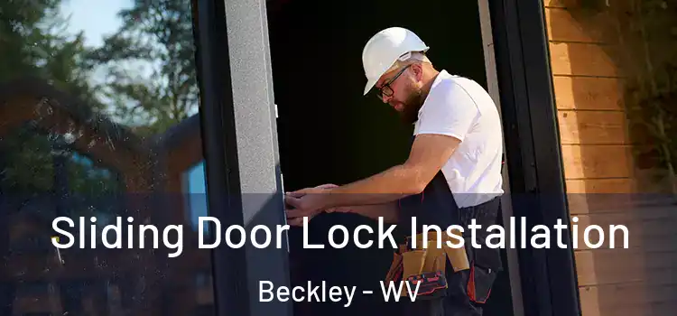 Sliding Door Lock Installation Beckley - WV