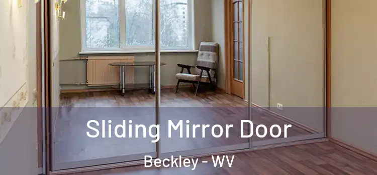  Sliding Mirror Door Beckley - WV